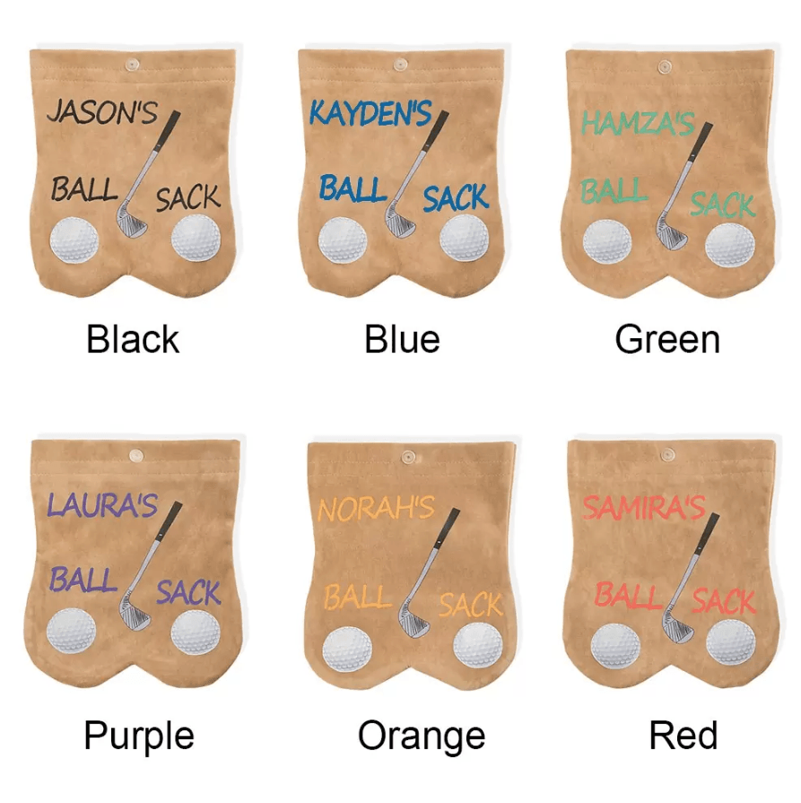 A display of six customizable golf ball sacks, each featuring a different name and font color. The names and colors shown are: Jason's Ball Sack in black, Kayden's Ball Sack in blue, Hamza's Ball Sack in green, Laura's Ball Sack in purple, Norah's Ball Sack in orange, and Samira's Ball Sack in red. Each sack is designed to hold golf balls and tees, with the name and "BALL SACK" text in all caps.