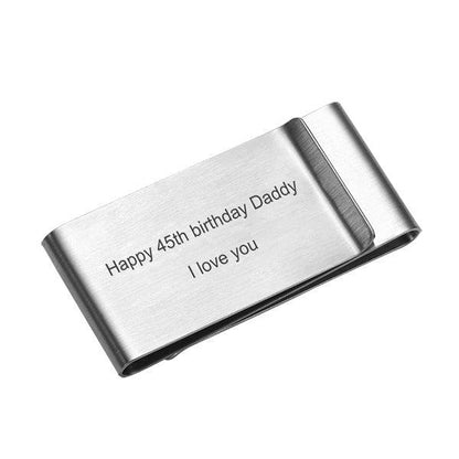Engraved stainless steel money clip with the inscription 'Happy 45th birthday Daddy I love you